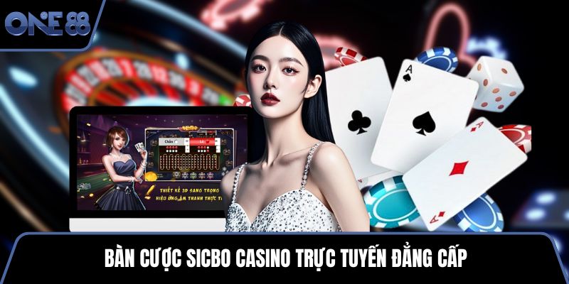 Bàn cược Sicbo casino trực tuyến đẳng cấp