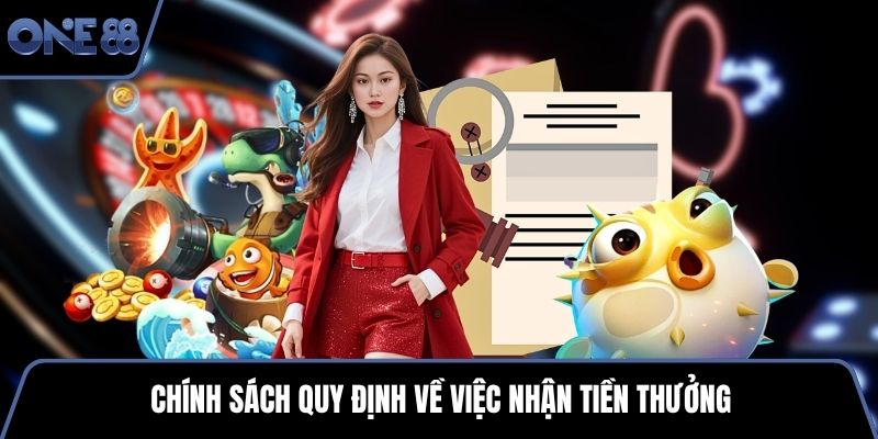Chính sách quy định về việc nhận tiền thưởng