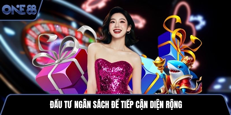 Đầu tư ngân sách để tiếp cận diện rộng