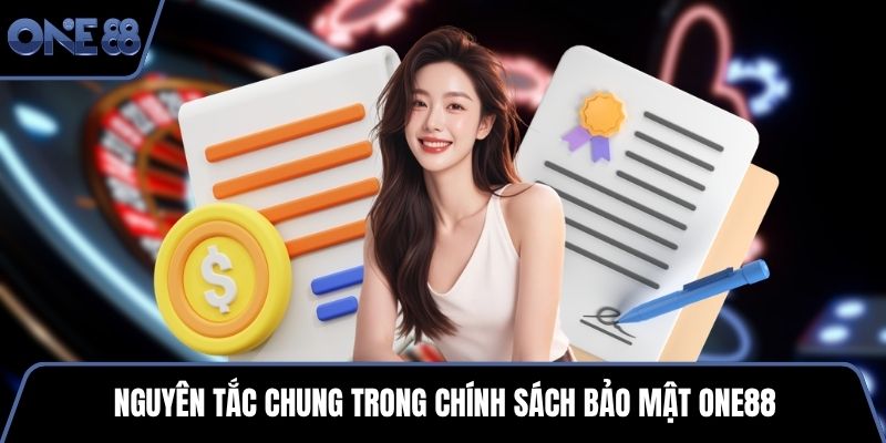Nguyên tắc chung trong chính sách bảo mật One88