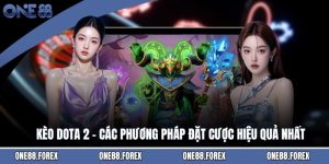 Kèo Dota 2 - Các Phương Pháp Đặt Cược Hiệu Quả Nhất