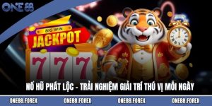 Nổ Hũ Phát Lộc - Trải Nghiệm Giải Trí Thú Vị Mỗi Ngày