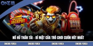 Nổ Hũ Thần Tài - Bí Mật Của Trò Chơi Cuốn Hút Nhất